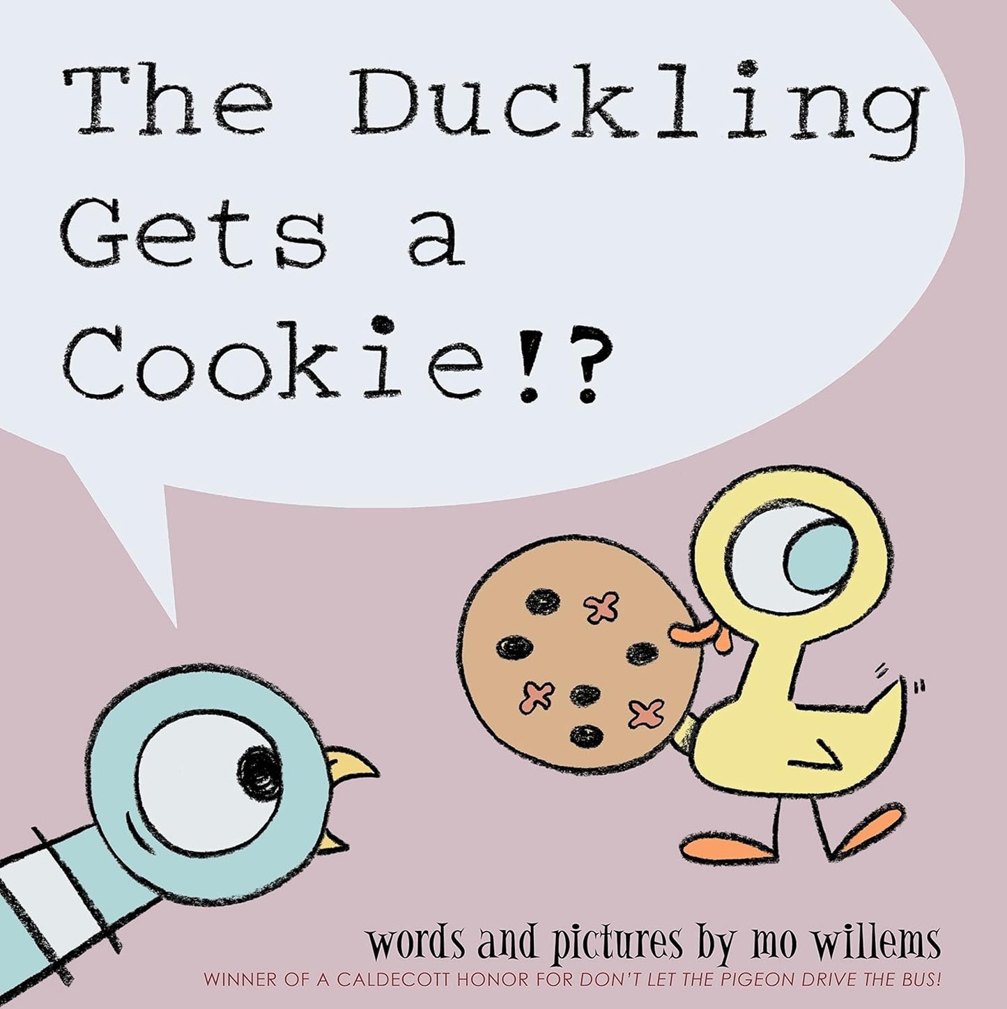 The Duckling Gets a Cookie!?