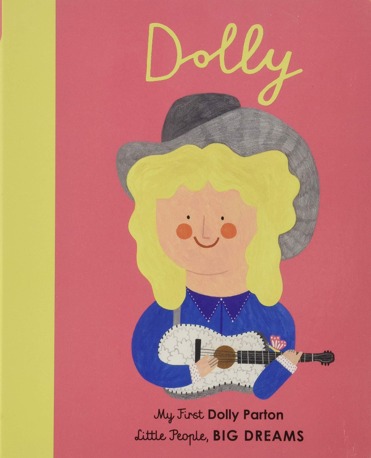 Little People, BIG DREAMS: Dolly Parton Board Book