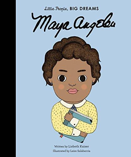 Little People, BIG DREAMS: Maya Angelou