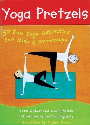 Yoga Pretzels: 50 Fun Yoga Activities for Kids & Grownups